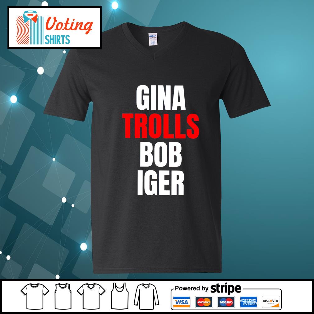 Gina carano trolls bob iger shirt – T-Shirt AT Fashion Store