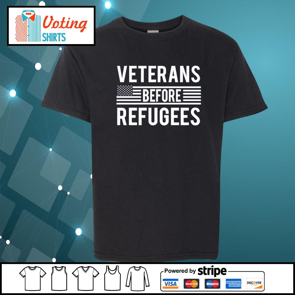 veterans over refugees shirt