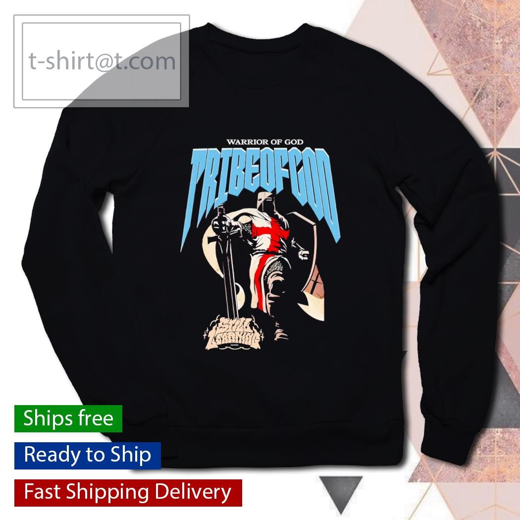 Warrior of God Fribe of God shirt