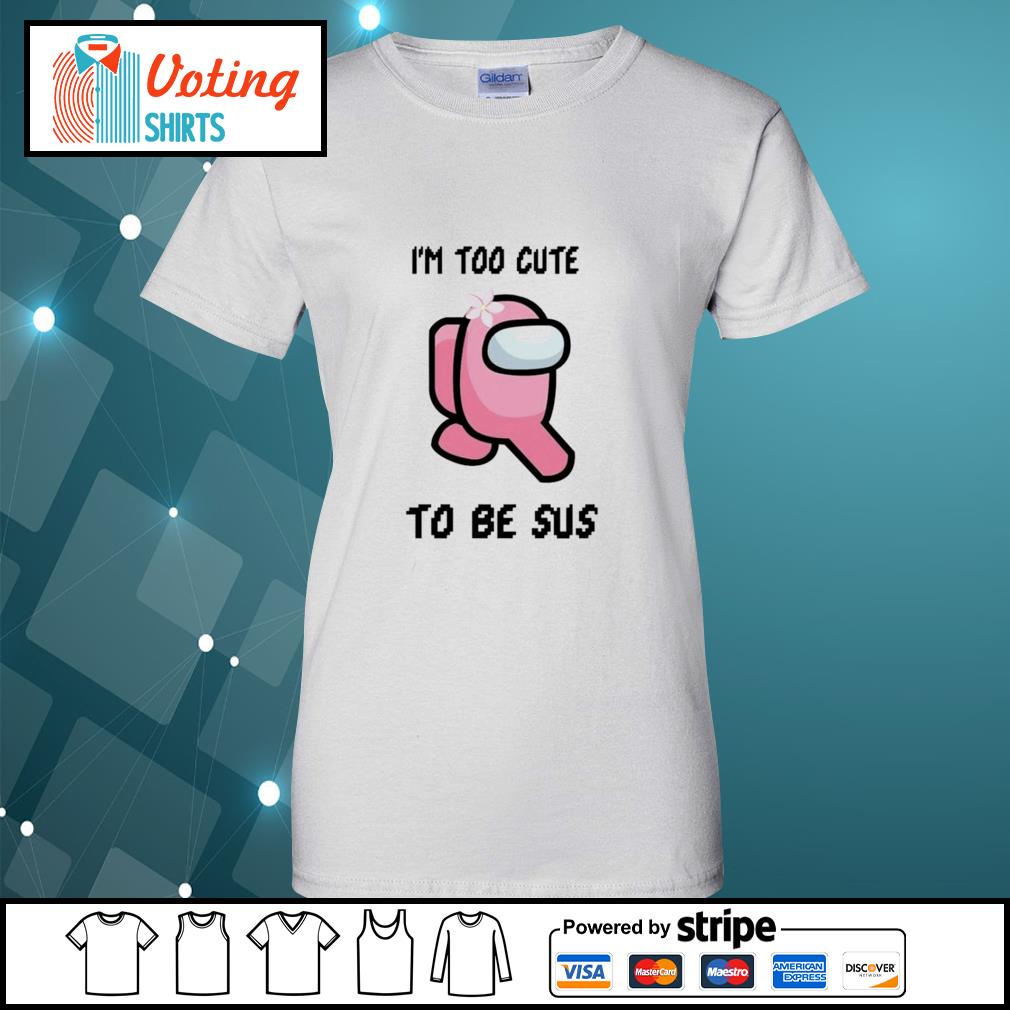 Detroit Tigers MLB Baseball Among Us I Am Too Cute To Be Sus T-Shirt